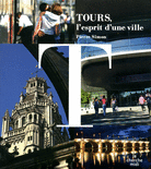 Tours,_l_esprit_d_une_ville