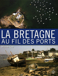 La_Bretagne_au_fil_des_ports