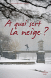 A_quoi_sert_la_neige__