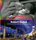 Le_centre_hospitalo-universitaire_Robert-Debre