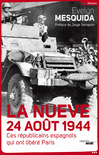 La_Nueve_24_aout_1944_-_Ces_republicains_espagnols_qui_ont_libere_Paris