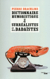 Dictionnaire_humoristique_de_A_a_Z_des_Surrealistes_et_des_Dadaistes_(nouvelle_edition)