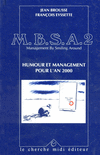M.B.S.A._Management_by_smiling_around