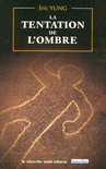 La_tentation_de_l_ombre