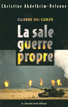 Guerre_du_Golfe,_la_sale_guerre_propre