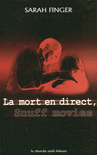 La_mort_en_direct,_snuff_movies