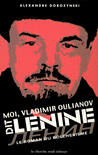Moi,_Vladimir_Oulianov_dit_Lenine