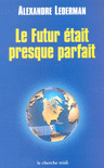 Le_futur_etait_presque_parfait