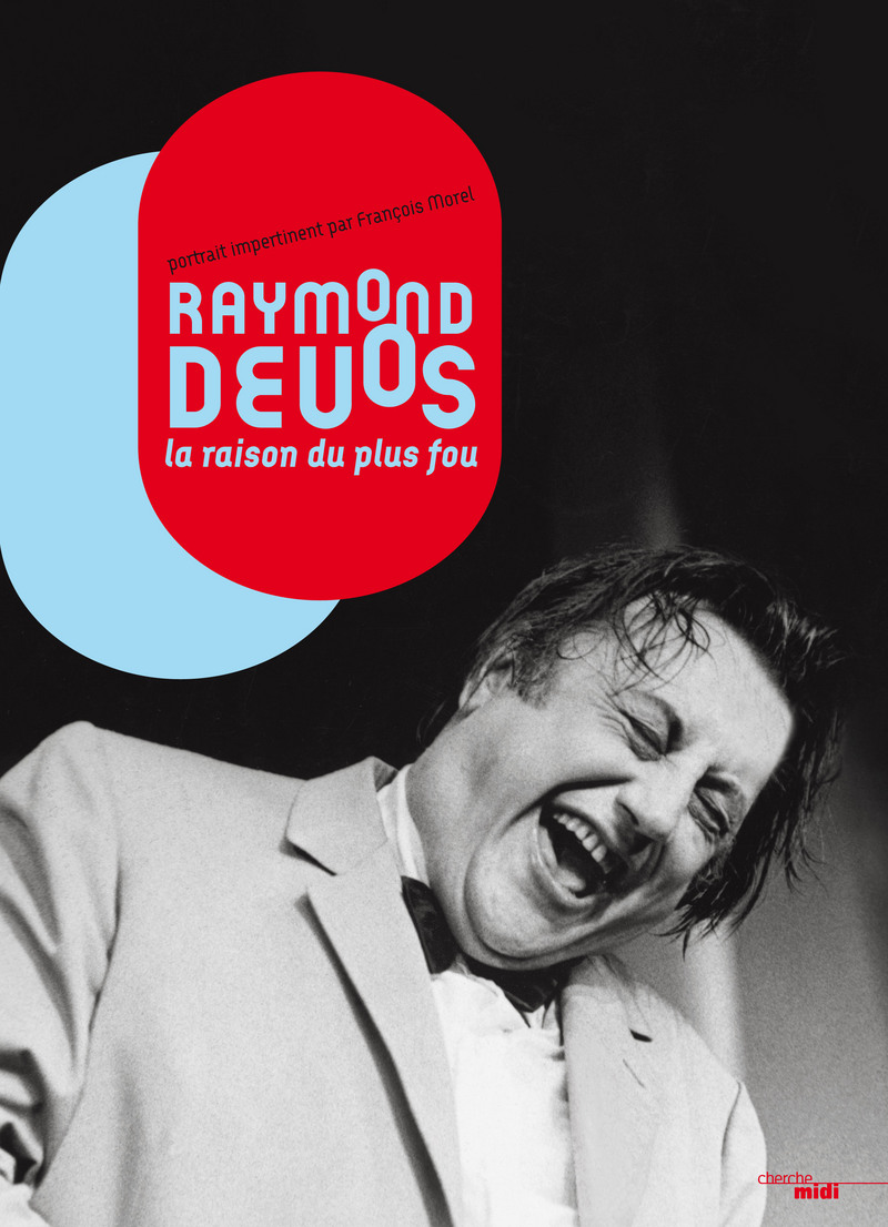 Raymond_Devos,_la_raison_du_plus_fou