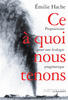 Ce � quoi nous tenons