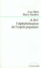 ABC, l'alphab�tisation de l'esprit populaire