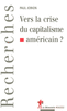 Vers la crise du capitalisme am�ricain ?