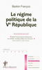 Le r�gime politique de la Ve R�publique
