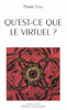 Qu'est ce que le virtuel ?