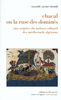 Chacal ou la ruse des domin�s