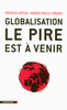 Globalisation, le pire est � venir