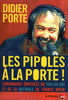 Les pipoles � la Porte !