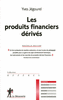 Les produits financiers d�riv�s