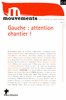 Gauche : attention chantier !
