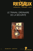 Le travail ordinaire de la s�curit�