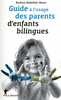 Guide � l'usage des parents d'enfants bilingues