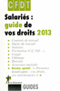 Salari�s, guide de vos droits 2013