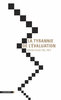 La tyrannie de l'�valuation