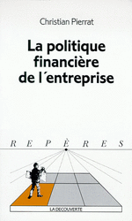 La politique financi&egrave;re de l'entreprise