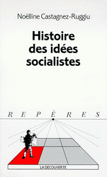 Histoire des id&eacute;es socialistes