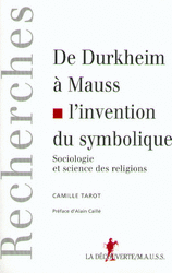 De Durkheim à Mauss, l'invention du symbolique