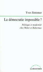 La d&eacute;mocratie impossible