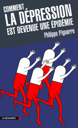 Comment la d&eacute;pression est devenue une &eacute;pid&eacute;mie