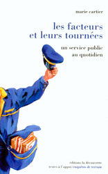 Les facteurs et leurs tourn&eacute;es