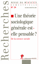 Une th&eacute;orie sociologique g&eacute;n&eacute;rale est-elle pensable ?