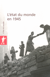 L'&eacute;tat du monde en 1945