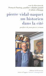 Pierre Vidal-Naquet, un historien dans la cit&eacute;