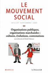 Organisations publiques, organisations marchandes : cultures, &eacute;volutions, contestations