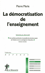 La d&eacute;mocratisation de l'enseignement