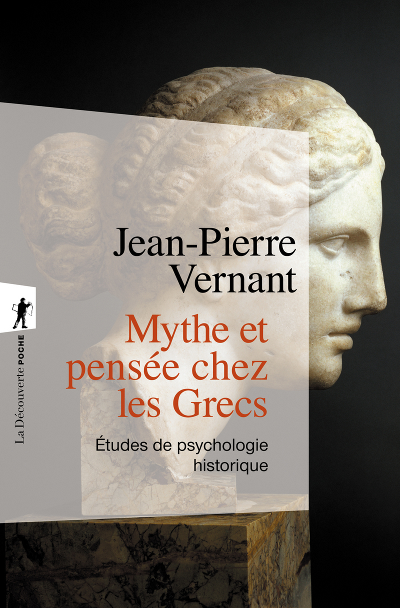 Mythe Et Paradoxe De L Histoire économique Mythe et pensée chez les Grecs - Jean-Pierre VERNANT - Éditions La