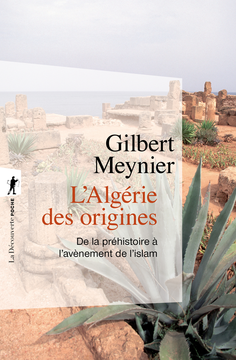 L'Algérie des origines Gilbert MEYNIER Éditions