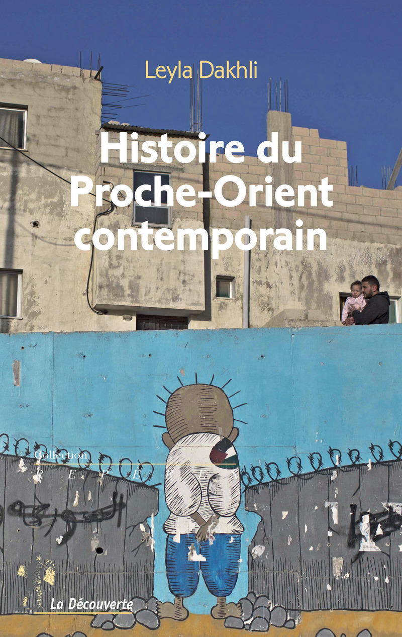 Leyla Dakhli Histoire Du Proche Orient Contemporain