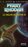 LA FAILLITE DE FAKTOR IV - PERRY RHODAN Tome 134