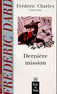 DERNI�RE MISSION