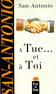 A TUE ... ET � TOI