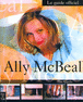 LE GUIDE OFFICIEL ALLY MCBEAL
