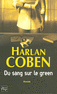 DU SANG SUR LE GREEN Quatri�me volet des aventures de Myron Bolitar