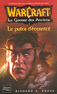 LA GUERRE DES ANCIENS Warcraft