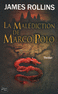 LA MAL�DICTION DE MARCO POLO