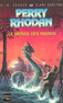 LE MONDE DES MARAIS - PERRY RHODAN Tome 108