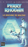 LA MACHINE DE MULTIKA - PERRY RHODAN Tome 118
